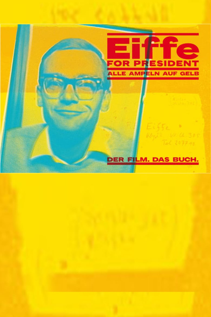 Eiffe for President - Alle Ampeln auf Gelb i gruppen Alla filmer / Documentary hos Mohamad shop (649004)