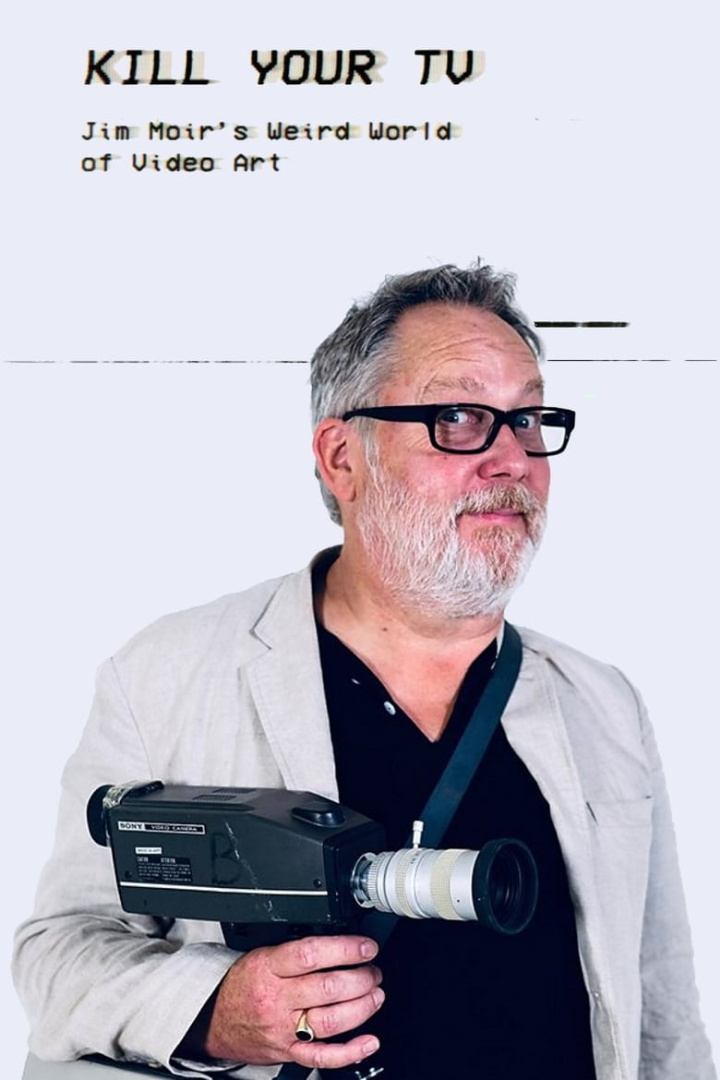 Kill Your TV: Jim Moir’s Weird World of Video Art i gruppen Alla filmer / Documentary hos Mohamad shop (651330)