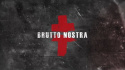 BRUTTO NOSTRA / Документальный фильм