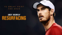 Andy Murray: Resurfacing