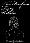 The Fireflies From Within