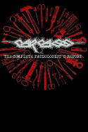 Carcass - The Complete Pathologist\'s Report