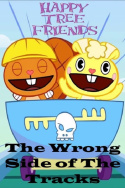 Happy Tree Friends: The Wrong Side Of The Tracks