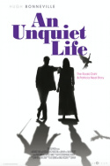 An Unquiet Life