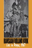 Rahsaan Roland Kirk: Live in Prague \'67