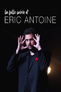 La folle soirée d\'Eric Antoine