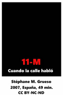 11-M Cuando la calle habló