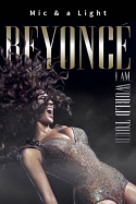 Mic & a Light (Beyoncé: I Am… World Tour)