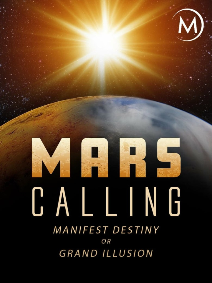 Mars Calling: Manifest Destiny or Grand Illusion? i gruppen Alla filmer hos Mohamad shop (662836)