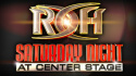 Roh Saturday Night at Center Stage