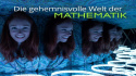 Die geheimnisvolle Welt der Mathematik