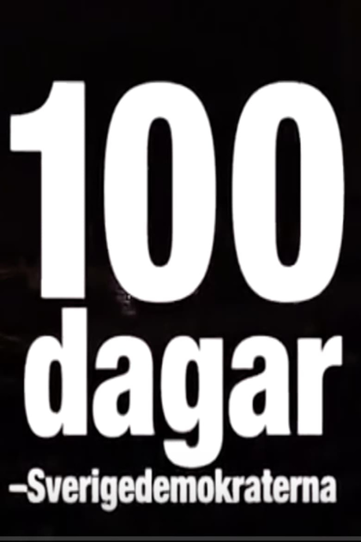 100 dagar - Sverigedemokraterna i gruppen Alla filmer / Documentary hos Mohamad shop (667930)