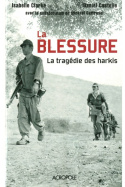 La blessure - La tragédie des Harkis